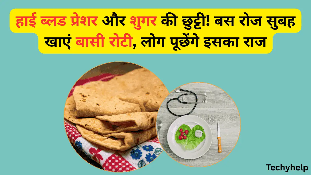 Health Benefits Of Stale Roti